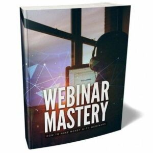 Webinar Mastery - eBook with Resell Rights
